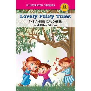Lovely Fairy Tales : THE ANGEL DAUGHTHER and Other Stories
