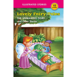 Lovely Fairy Tales : THE UNWANTED OGRE and Other Stories