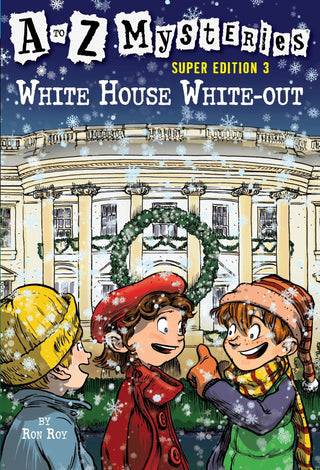 A To Z Mysteries Super Edition 3 WHITE HOUSE WHITE-OUT
