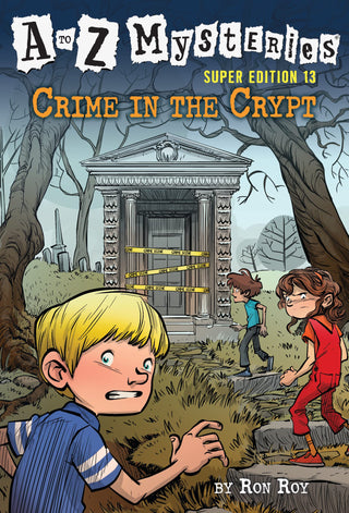 A To Z Mysteries SUPER EDITION 13 : CRIME IN THE CRYPT
