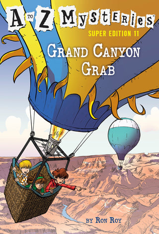 A To Z Mysteries SUPER EDITION 11 : GRAND CANYON GRAB