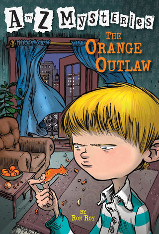 A To Z Mysteries : THE ORANGE OUTLAW