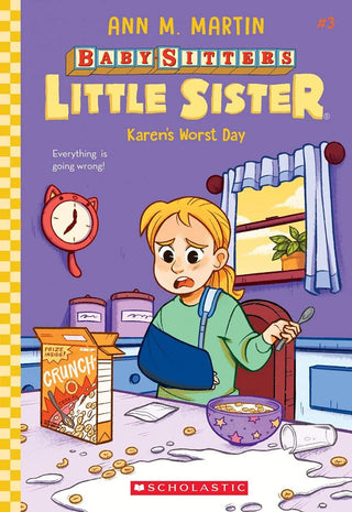 BABY SITTERS LITTLE SISTER #3 : Karen's Worst Day