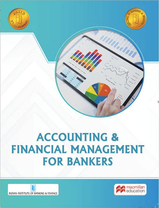 ACCOUNTING & FINANCIAL MANGEMENT FOR BANKERS