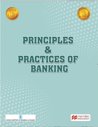 PRINCIPLES & PRACTICES OF BANKING