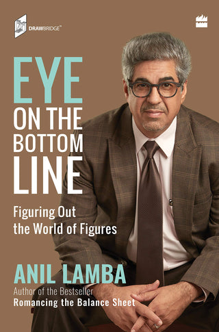 EYE ON THE BOTTOM LINE : Figuring Out The World Of Figures