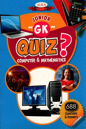 JUNIOR GK QUIZ ? : COMPUTER & MATHEMATICS