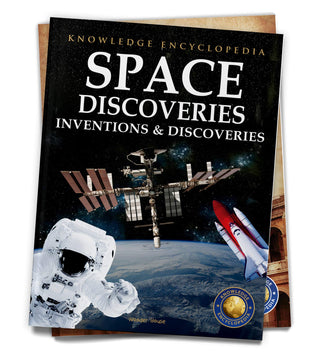 Knowledge Encyclopedia : Space Discoveries , Inventions & Discoveries