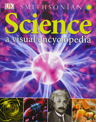 Science : A Visual Encyclopedia