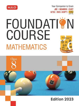 MTG Foundation Course Class 8 Mathematics Book - Your Companion to Crack NTSE-NVS-KVPY-BOARDS-IIT JEE-NEET-IMO Olympiad, Based on Latest Pattern-2023