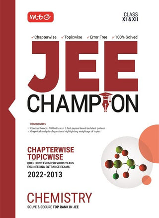 JEE Champion Chapterwise Topicwise 2022-2013 Chemistry Class XI & XII