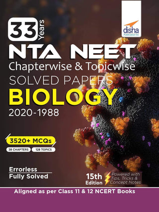 33 Year's NTA NEET Chapterwise and Topicwise Solved Papers Biology 2020-1988