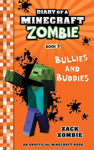 Diary Of A Minecraft Zombie Book 2 Bullies And Buddies