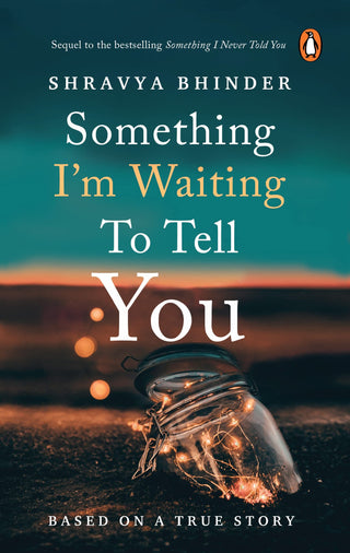 Something I’m Waiting to Tell You: The sequel to the National bestseller Something I Never Told You – ‘Limited-edition digitally signed copies’