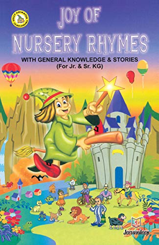 Joy Of Nursery Rhymes With General Knowledge & Stories ( For Jr. & Sr ...
