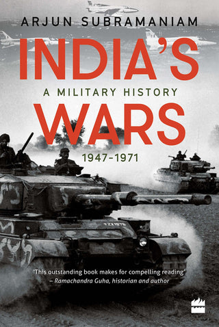 इंडियाज वॉर्स: अ मिलिटरी हिस्ट्री 1947-1971