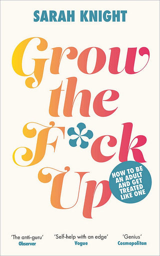 Grow The Fuck Up