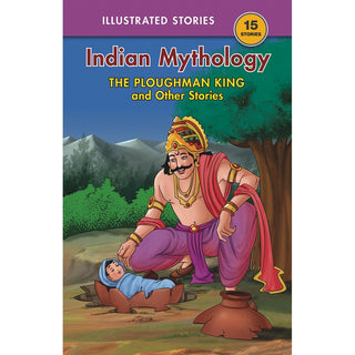 Indian Mythology The Ploughman King And Other Stories