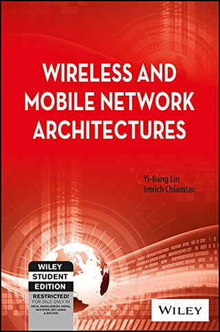 Wireless And Mobile Network Architectures