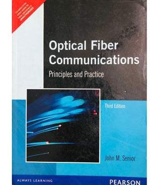 Optical Fiber Communication: Principles and Practice, 3e
