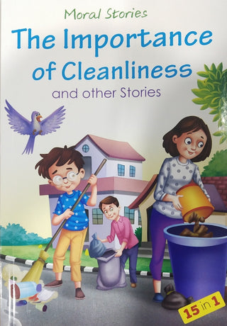 Moral Stories The Importance Of Cleanliness And Other Stories