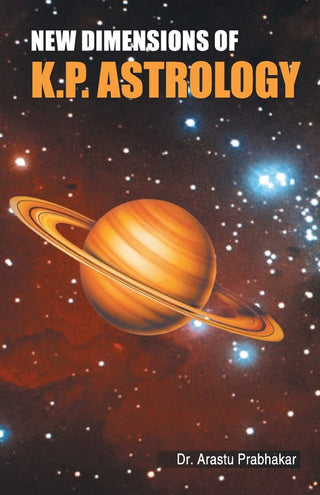 New Dimensions Of K. P. Astrology