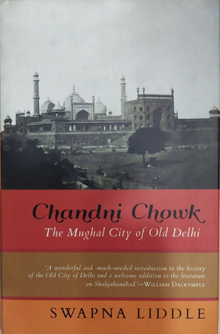 Chandni Chowk The Mughal City Of Old Delhi