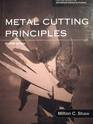 Metal Cutting Principles (Second Edition)