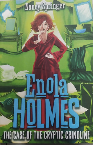 Enola Holmes THE CASE OF THE CRYPTIC CRINOLINE