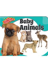 My 1St Board Book Baby Animals