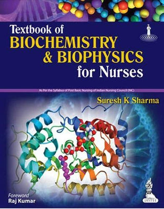 Textbook Of BIOCHEMISTRY & BIOPHYSICS For Nurses