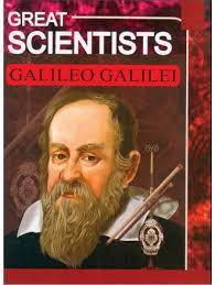 Great Scientist Galieo Galilei