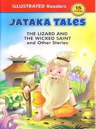 Jataka Tales The Lizard And The Wicked Saint And Other Stories