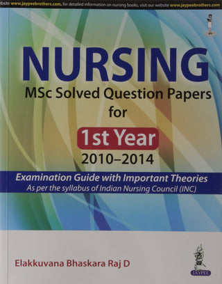 NURSING

MSc Solved Question Papers for

1st Year 2010-2014

Examination Guide with Important Theories As per the syllabus of Indian Nursing Council (INC)