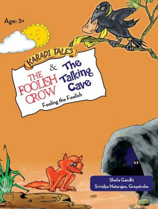 The Foolish Crow & The Talking Cave