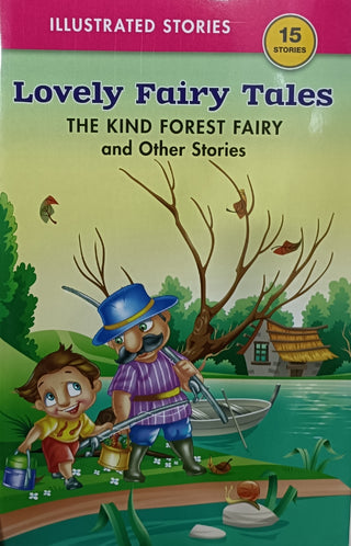 Lovely Fairy Tales THE KIND FOREST FAIRY And Other Stories