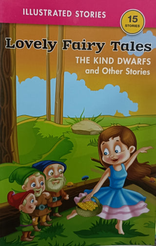 Lovely Fairy Tales THE KIND DWARFS and Other Stories