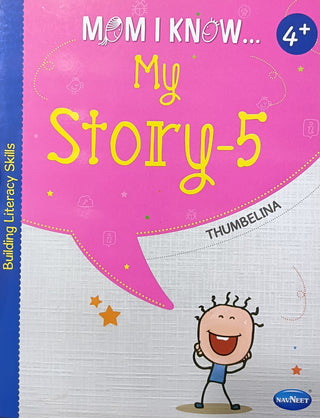 आई मला माझी कथा माहित आहे - 5 : थंबेलिना वय 4+