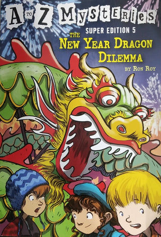 A To Z MySteries Super Edition 5 NEW YEAR DRAGON DILEMMA