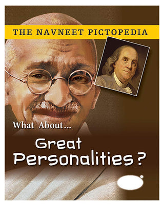 The Navneet Pictopedia What About Great Personalities ?