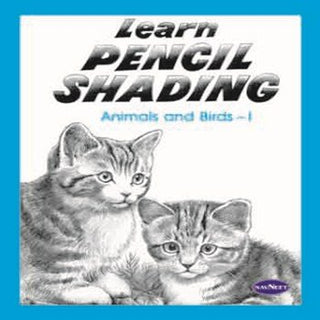 Learn Pencil Shading Animals And Birds -I