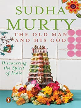 Sudha Murty The Old Man And His God
