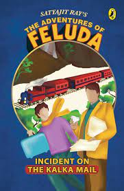 The Adventures Of Feluda The Incident On The Kalka Mail