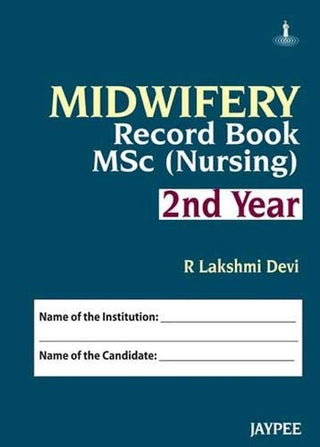 MIDWIFERY Record Book MSc (Nursing)

2nd Year
