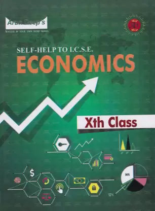 Arun Deep's Self - Help To I.C.S.E. Economics Class X