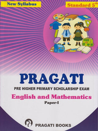 Pragati Pre Higher Primary Scholarship Exam English And Mathematics Paper-I (Class 5)