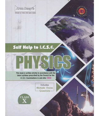 Arun Deep's Self - Help To I.C.S.E. Physics Class X
