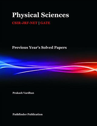 Physical Sciences CSIR-JEE-NET GATE Previous Year's Solved Papers