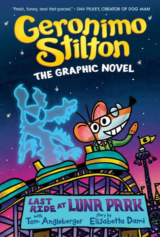 Geronimo Stilton The Graphics Novel Last Ride at Luna Park