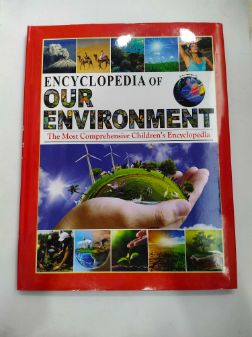 Encyclopedia Of Our Environment